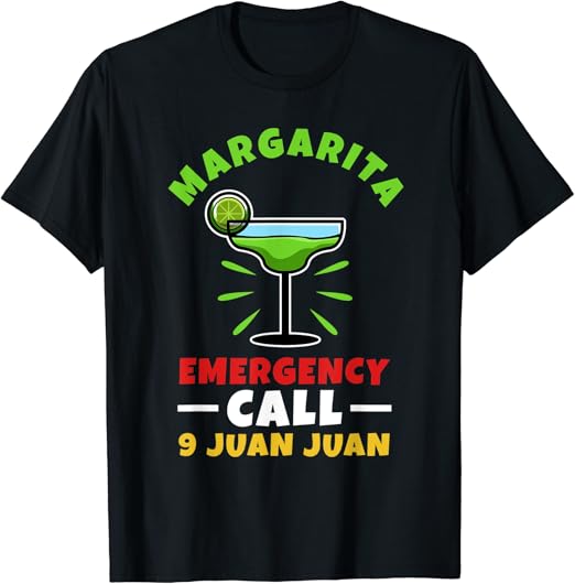 margarita emergency shirt